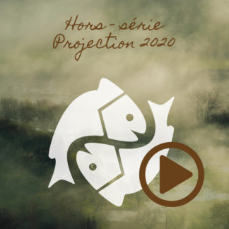 Poissons ~ Hors série - Projection 2020 partie 1